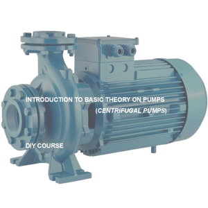 Introduction to Basic Theory on Pumps (Centrifugal Pumps)