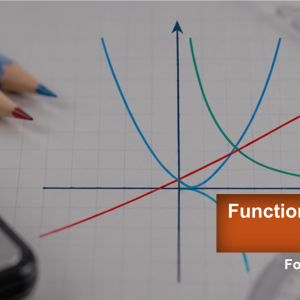 Functions and Graphs - Algebraic Functions